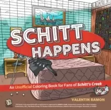 Image of Schitt Happens : An Unofficial Coloring Book for Fans of Schitt's Creek