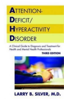 Image of Attention-Deficit/hyperactivity Disorder by Larry B. Silver Paperback