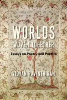 Image of Worlds Woven Together : Essays on Poetry and Poetics