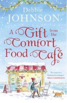 Image of A gift from the Comfort Food Caf by Debbie Johnson