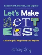 Image of lets make letters experiment practice and explore