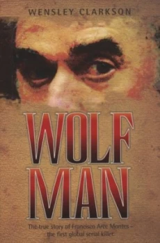 Image of Wolf Man by Wensley Clarkson Book