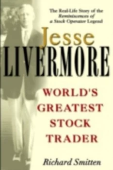Image of The Amazing Life of Jesse Livermore Worlds Greatest Stock Trader by Richard Smitten Book