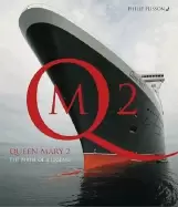 Image of queen mary 2 the birth of a legend