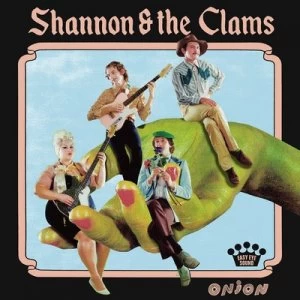 image of Onion by Shannon and the Clams CD Album