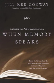 Image of When Memory Speaks by Jill Ker Conway Paperback