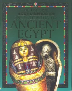 Image of The Usborne Internet-Linked Encyclopedia of Ancient Egypt by Gill Harvey and Struan Reid and Ian Jackson and Aziz Khan and Jane Chisholm and Anne Mill