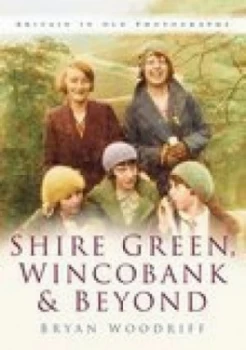 Image of Shire Green Wincobank and beyond by Bryan Woodriff Paperback