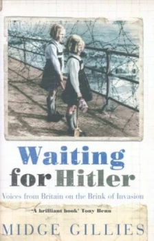 Image of Waiting for Hitler by Midge Gillies Hardback