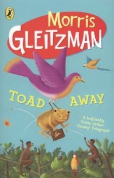 Image of Toad Away by Morris Gleitzman Paperback