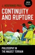 Image of continuity and rupture philosophy in the maoist terrain