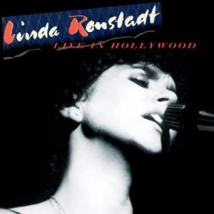 image of Live in Hollywood by Linda Ronstadt CD Album