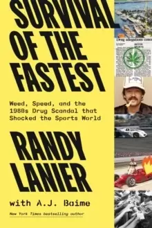 Image of Survival of the Fastest : Weed, Speed, and the 1980s Drug Scandal that Shocked the Sports World