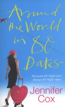 Image of Around the World in 80 Dates by Jennifer Cox Paperback