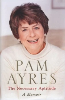 Image of The Necessary Aptitude by Pam Ayres Hardback