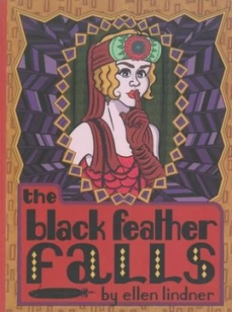 Image of The Black Feather Falls by Ellen Lindner Book