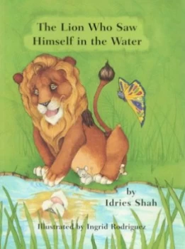 Image of The Lion Who Saw Himself in the Water by Idries Shah Book
