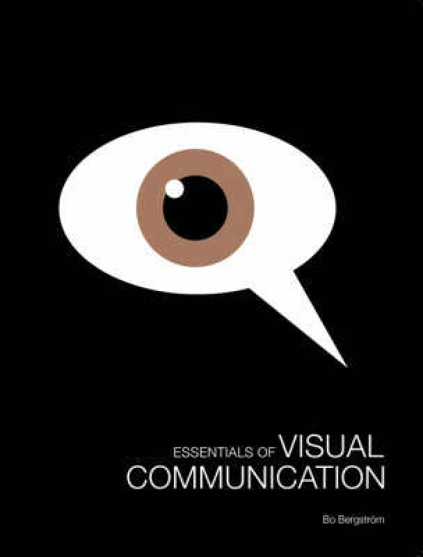 Image of Essentials of Visual Communication by Bo Bergstrm Paperback
