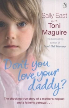 Image of Dont You Love Your Daddy by Sally East Paperback