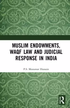 Image of Muslim Endowments Waqf Law and Judicial Response in India