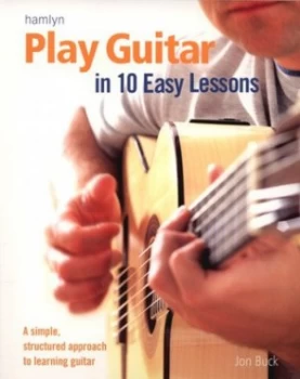 Image of Play Guitar in 10 Easy Lessons by Jon Buck Paperback