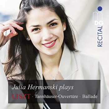 image of Julia Hermanski - Julia Hermanski Plays Liszt: Tannh&auml;user-Ouvert&uuml;re/Ballade CD