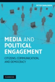 Image of Media and Political Engagement by Peter Dahlgren Paperback