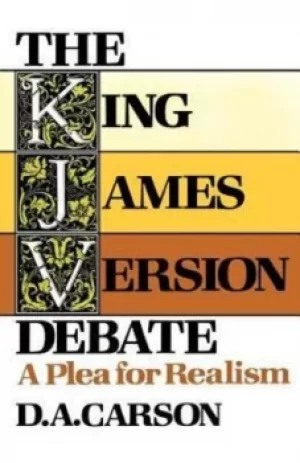 Image of The King James version debate by D. A Carson