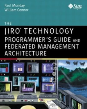 Image of The Jiro Technology Programmers Guide and Federated Management Architecture by Paul Monday Book