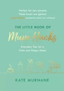 Image of The Little Book of Mum Hacks
