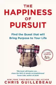 Image of The Happiness of Pursuit by Chris Guillebeau