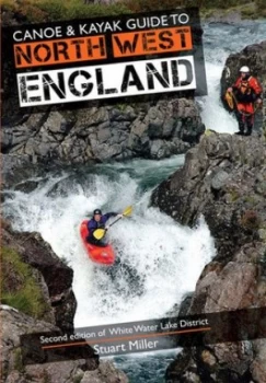 Image of Canoe and Kayak Guide to North West England by S. T Miller Paperback