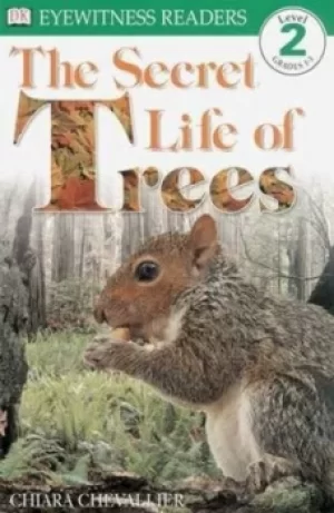Image of DK Readers L2 The Secret Life of Trees by Chiara Chevallier