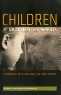 Image of children of incarcerated parents a handbook for researchers and practitione