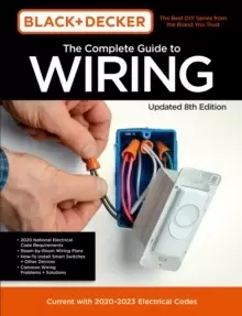 Image of Black & Decker The Complete Guide to Wiring Updated 8th Edition : Current with 2020-2023 Electrical Codes Volume 8