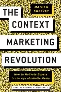 Image of context marketing revolution how to motivate buyers in the age of infinite