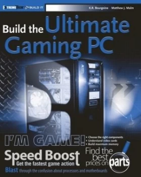Image of Build the Ultimate Gaming PC by K. R. Bourgoine Paperback