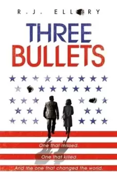 Image of Three bullets by Roger Jon Ellory