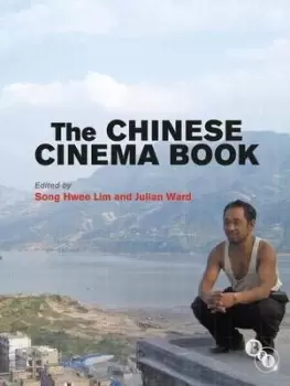 Image of The Chinese cinema book by Song Hwee Lim