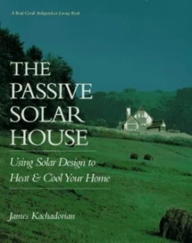 Image of The Passive Solar House by James Kachadorian Paperback