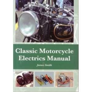 Image of Classic Motorcycle Electrics Manual by James Smith (Hardback, 2015)