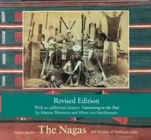 Image of The Nagas : Hill Peoples of Northeast India: Society, Culture and the Colonial Encounter