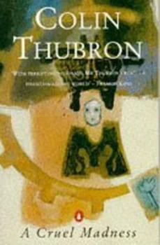 Image of A Cruel Madness by Colin Thubron Paperback