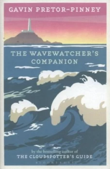 Image of The Wavewatchers Companion by Gavin Pretor-Pinney Hardback