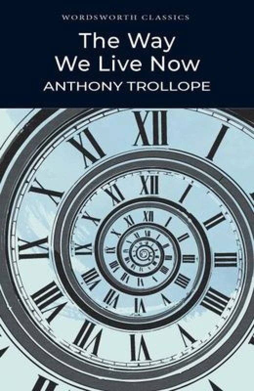 Image of The Way We Live Now by Anthony Trollope Paperback