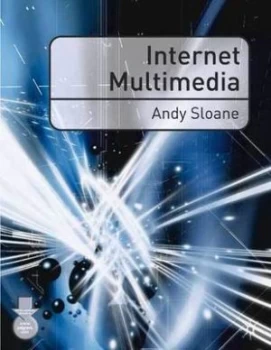 Image of Internet Multimedia by Andy Sloane Paperback