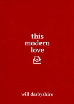 Image of This Modern Love by Will Darbyshire Hardback