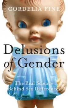 Image of Delusions of Gender by Cordelia Fine Hardback
