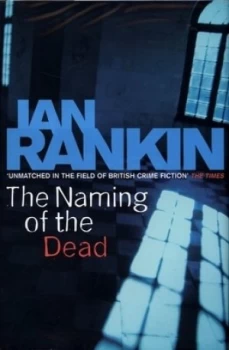 Image of The Naming of the Dead by Ian Rankin Hardback
