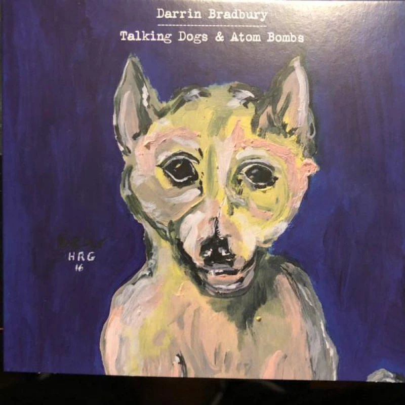 Image of Darrin Bradbury - Talking Dogs & Atom Bombs CD Album - Used